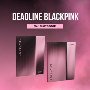 BLACKPINK - DEADLINE Photobook Ver.